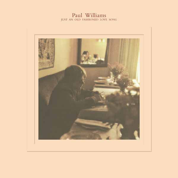 Paul Williams | Just An Old-Fashioned Love Song | LP