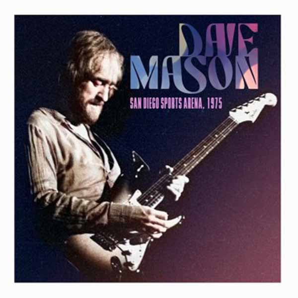 Dave Mason | San Diego Sports Arena, 1975 | CD