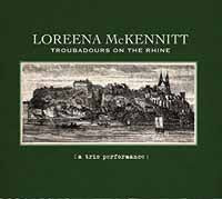 Loreena Mckennitt | Troubadours On The Rhine (A Trio Performance) | CD
