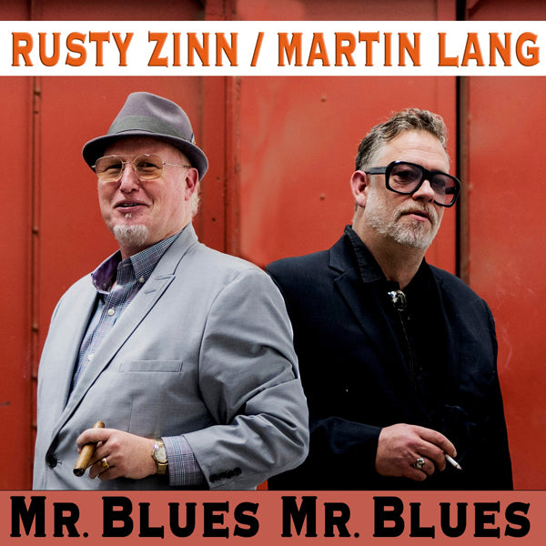 Martin Lang & Rusty Zinn | Mr Blues, Mr Blues | CD