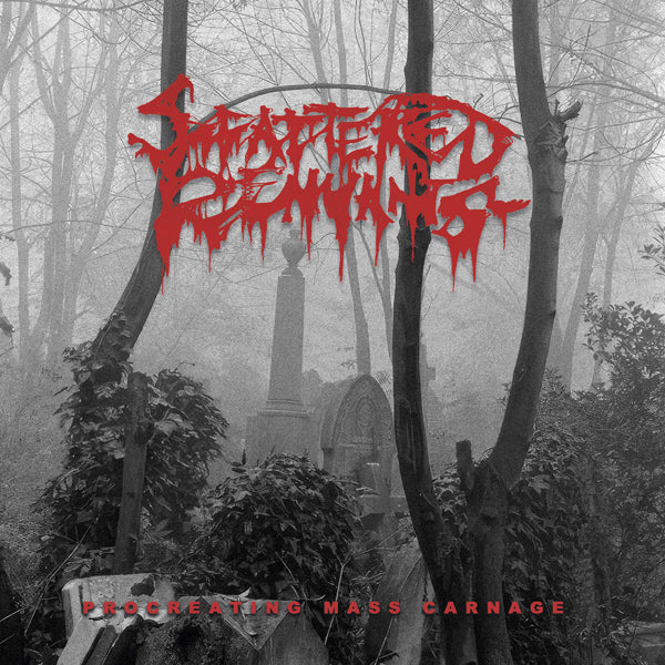 Scattered Remnants | Procreating Mass Carnage | C2LP