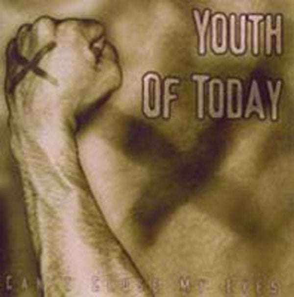 Youth Of Today | Can't Close My Eyes | CD