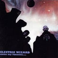 Electric Wizard | Come My Fanatics | CD