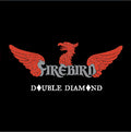 Firebird | Double Diamond | CD