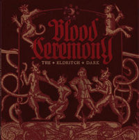 Blood Ceremony | The Eldritch Dark | CD