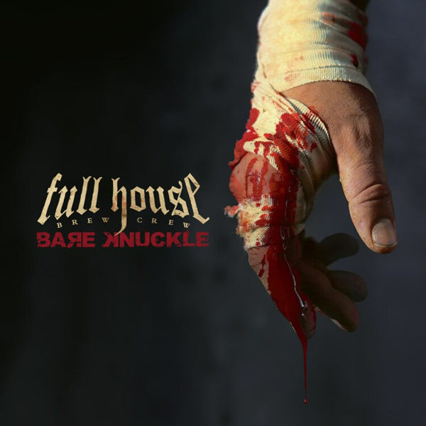 Full House Brew Crew | Bare Knuckle | CD