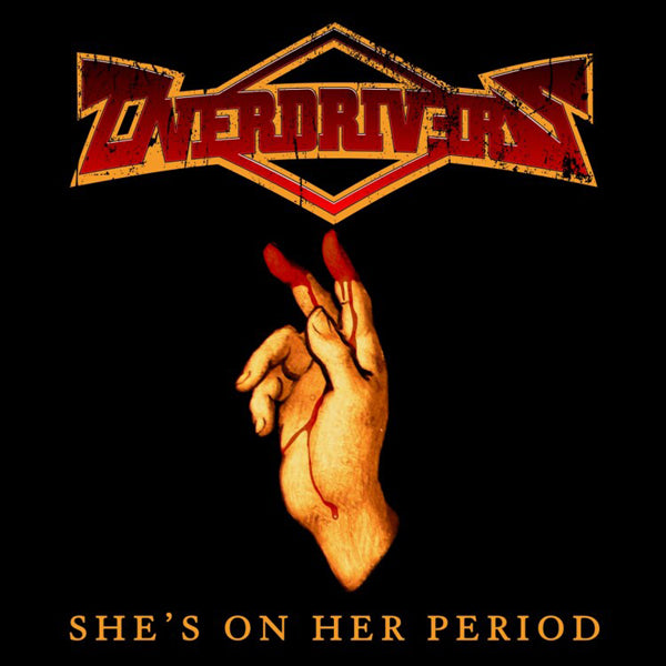 Overdrivers | She's On Her Period (Black With Red Splatter) | LP