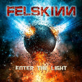 Felskinn | Enter The Light (Ltd.Digi) | CD