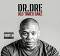 Dr Dre | Old Times Sake | CD