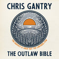 Chris Gantry | The Outlaw Bible | CD