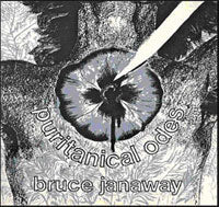 Bruce Janaway | Puritanical Odes | CD