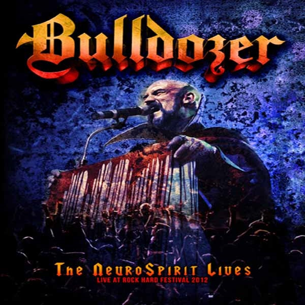 Bulldozer | The Neurospirit Lives (Cd+Dvd) | 2CD