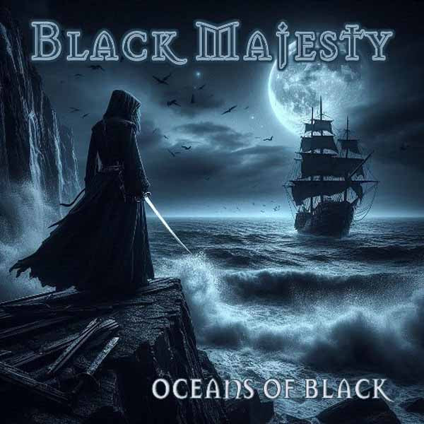 Black Majesty | Oceans Of Black | CD