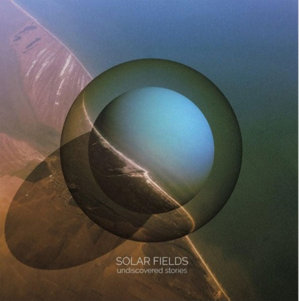Solar Fields | Undiscovered Stories (Coloured Vinyl) | LP