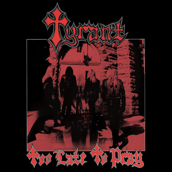 Tyrant | Too Late To Pray (Lucky Dip) | LP