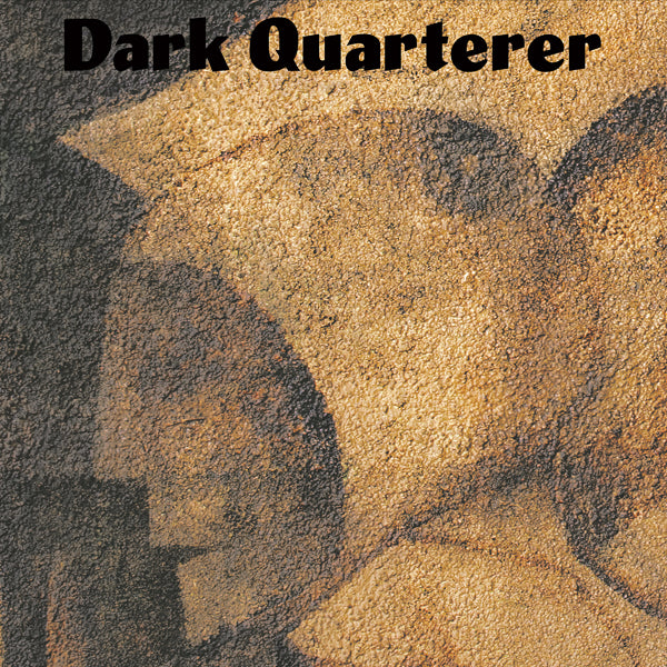 Dark Quarterer | Dark Quarterer | CD