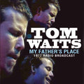 Tom Waits | My Fathers Place | CD