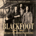 Blackfoot | Chicago 1980 & Hollywood 1983 | CD
