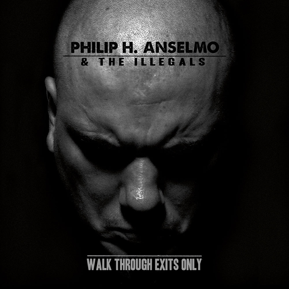 Philip H. Anselmo & The Illegals | Walk Through Exits Only | CD