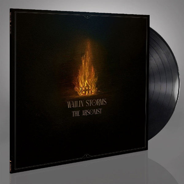 Wailin Storms | The Arsonist | LP