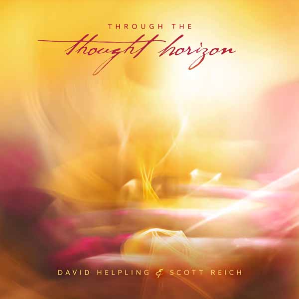 David Helpling & Scott Reich | Through The Thought Horizon | CD