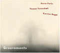Aaron Parks/Thomas FonnesbÆK/Karsten Bagge | Groovements | CD