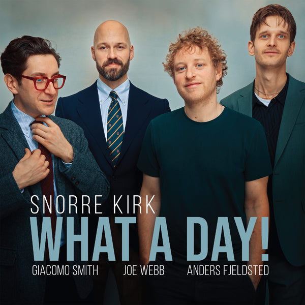 Snorre Kirk | What A Day! | CD