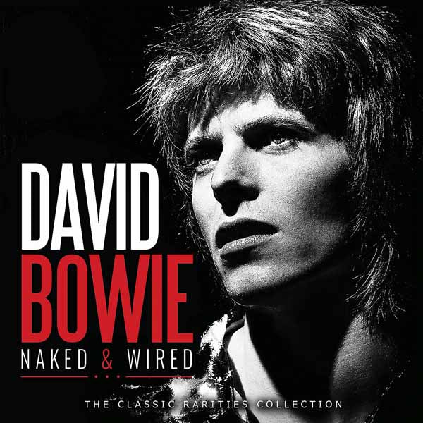 David Bowie | Naked & Wired | CD