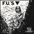 F.U.'S | Kill For Christ | LP