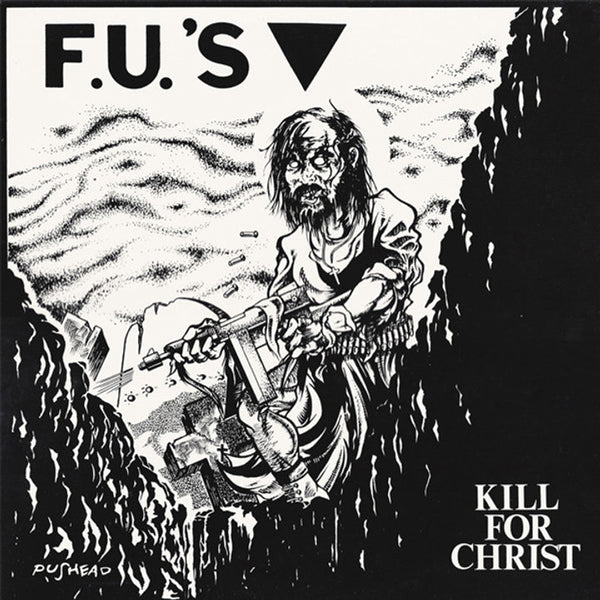 F.U.'S | Kill For Christ | LP