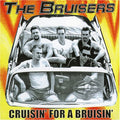 The Bruisers | Cruisin For A Bruisin | LP