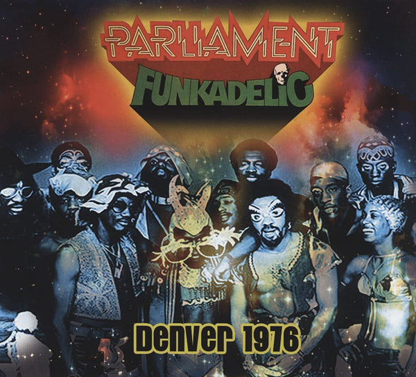 Parliament/Funkadelic | Denver 1976 | CD