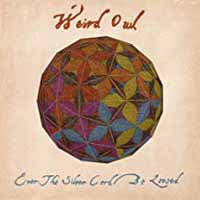 Weird Owl | Ever The Silver Cord Be Loosed | CD