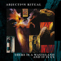 Abjection Ritual | There Is A Wasteland And It Is Us | CD
