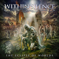 Within Silence | The Eclipse Of Worlds | CD