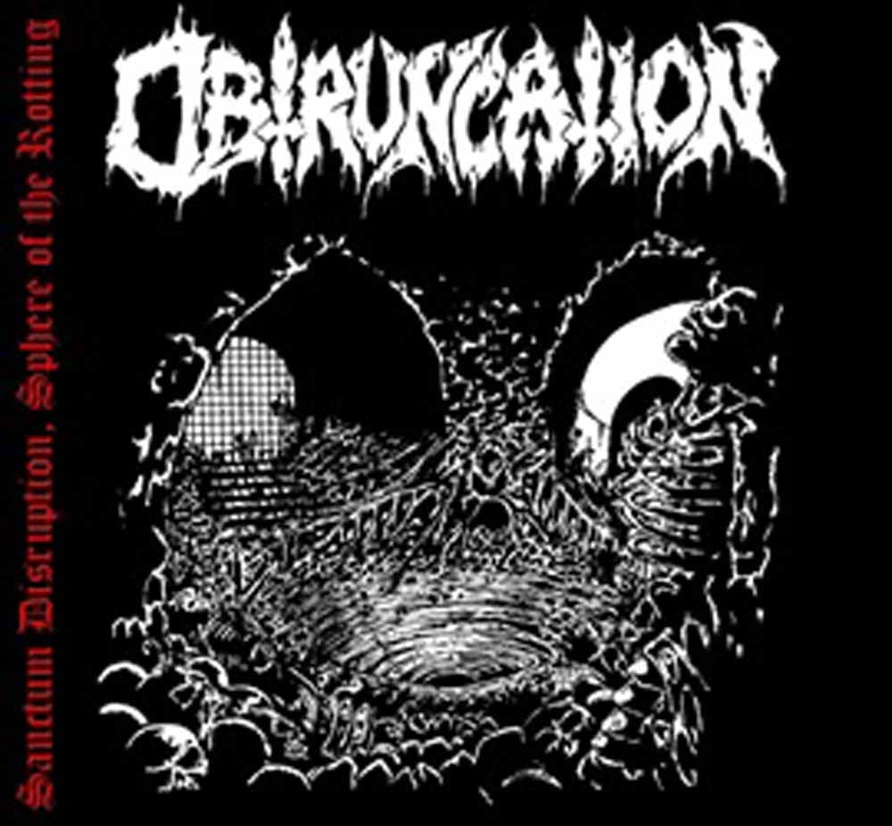 Obtruncation | Sanctum Disruption, Sphere Of The Rotting | CD