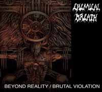 Chemical Breath | Beyond Reality / Brutal Violation | CD
