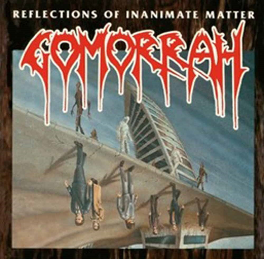 Gomorrah | Reflections Of Inanimate Matter | CD