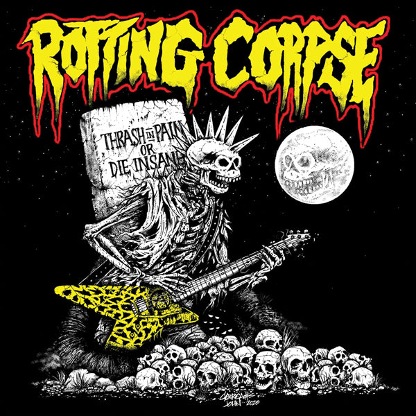 Rotting Corpse | Thrash In Pain Or Die Insane | CD
