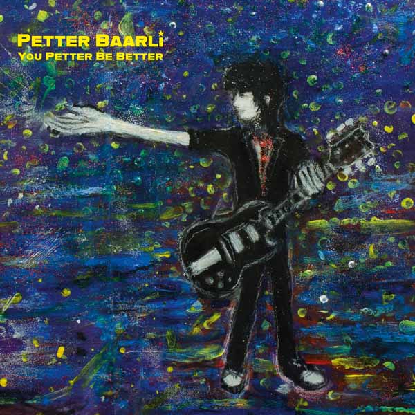 Petter Baarli | You Petter Be Better | CD