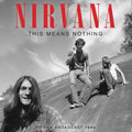 Nirvana | This Means Nothing | CD