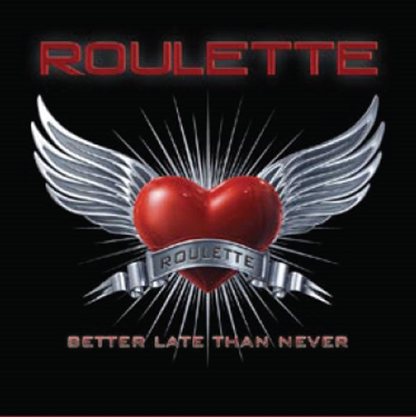 Roulette | Better Late Than Never | CD