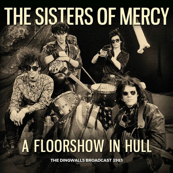 The Sisters Of Mercy | A Floorshow In Hull | CD