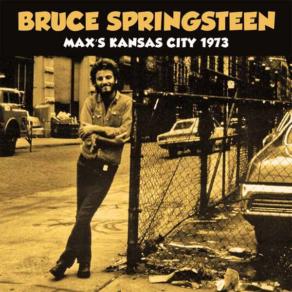 Bruce Springsteen | Max’s Kansas City 1973 | CD