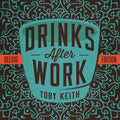 Keith, Toby | Drinks After Work | CD front cover