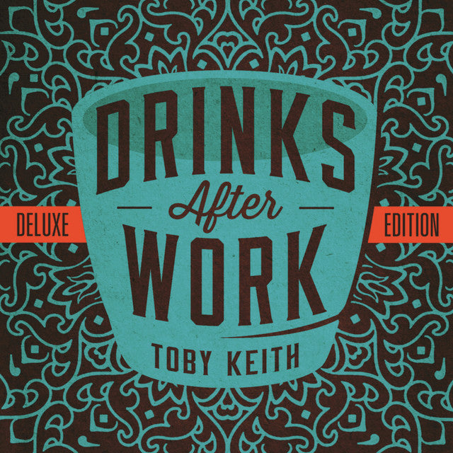 Keith, Toby | Drinks After Work | CD front cover