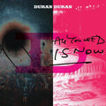 Duran Duran | All You Need Is Now | 1LP