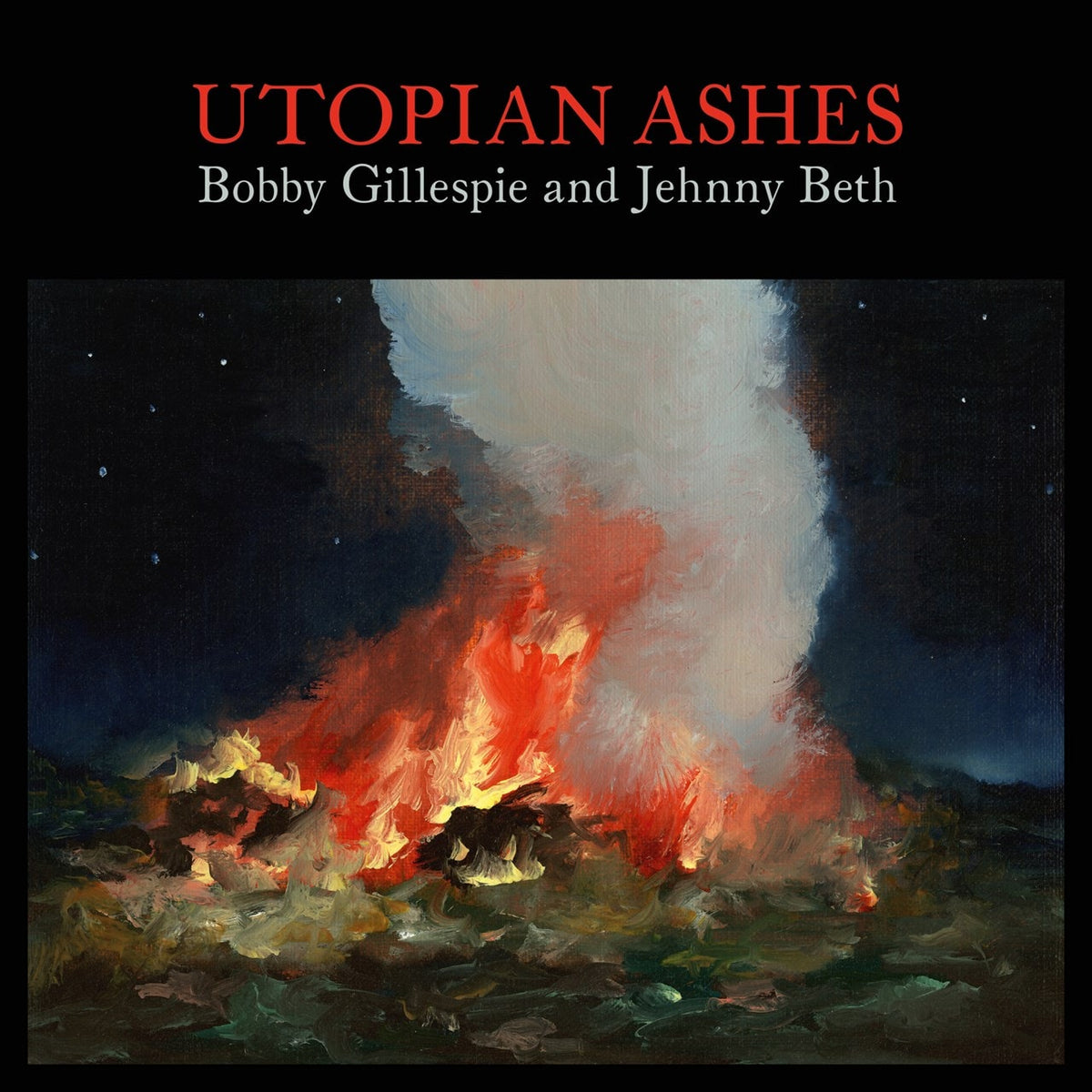 Gillespie, Bobby | Utopian Ashes | CD