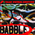 That Petrol Emotion – Babble cover artwork