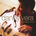 Vera, Danny – For The Light In Your Eyes cover artwork